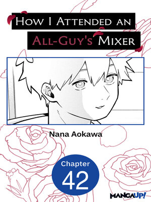 cover image of How I Attended an All-Guy's Mixer, Chapter 42